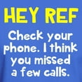 thumbnail image 3 of CafePress - Hey Ref Check Your Phone T Shirt - Men's Classic Graphic Cotton T-Shirt, 3 of 4