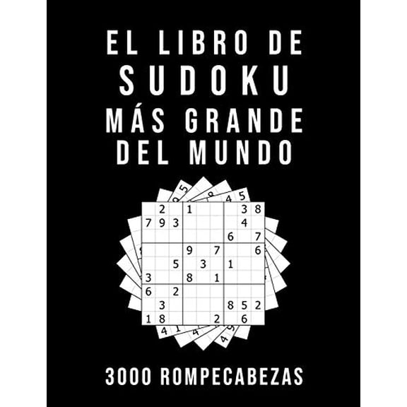 Pre-Owned El Libro De Sudoku Mas Grande Del Mundo - 3000 Rompecabezas: medio - dificil - experto | 9x9 Puzzle Clasico | Juego De Logica Paperback