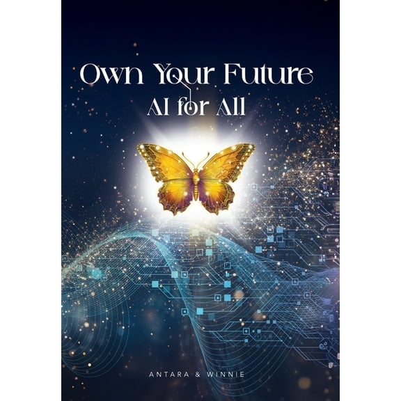 Own Your Future - AI for ALL, (Hardcover)