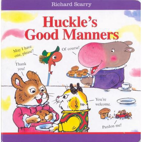 Pre-Owned Richard Scarry Huckle's Good Manners by Scarry, Richard (2009) Board book (Unknown) 1742118925 9781742118925