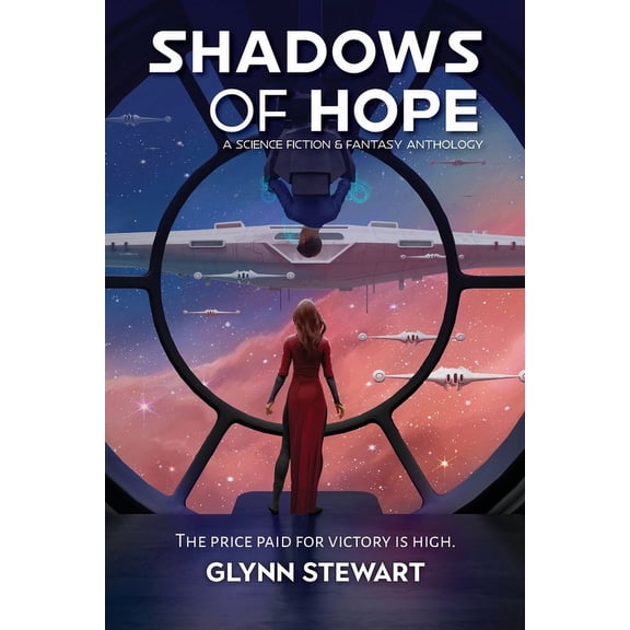 Shadows of Hope: A Science Fiction and Fantasy Anthology, (Paperback)