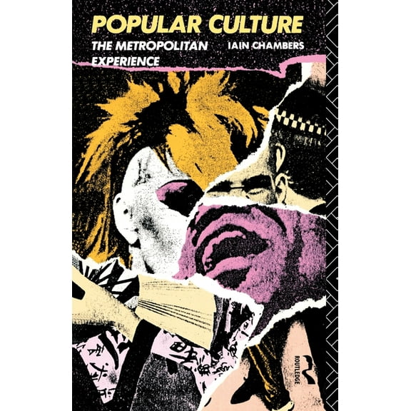 Studies in Culture and Communication Popular Culture: The Metropolitan Experience, (Paperback)