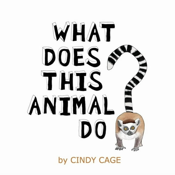 What Does This Animal Do?: Fun Facts About Animals From Around the World, (Paperback)