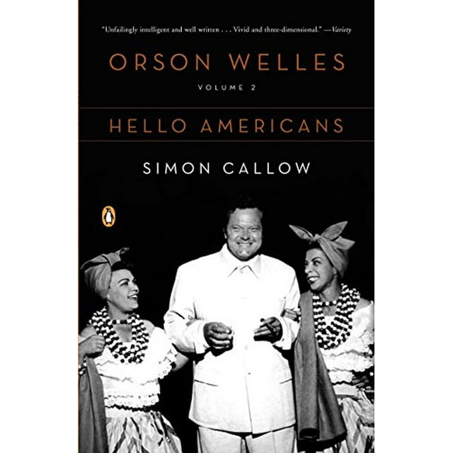 Orson Welles, Volume 2, Hello Americans – – – – – – – – – – – – – – – – – – – – – – – – – – – – – – – – – – – – – – – – – – – – – – – – – – – – – – – – – – – – – – – – – – – – – – – – – – – – – – –