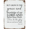 thumbnail image 2 of Vintage Metal Sign, Wall Decor for Home, Office, Man Cave, Retro Tin Plaque, Housewarming Gifts, 16"x12", But Grow in The Grace And Knowledge of Our Lord And Savior Jesus Christ, 2 of 9