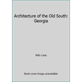 thumbnail image 1 of Pre-Owned Architecture of the Old South: Georgia (Hardcover) 1558590218 9781558590212, 1 of 1