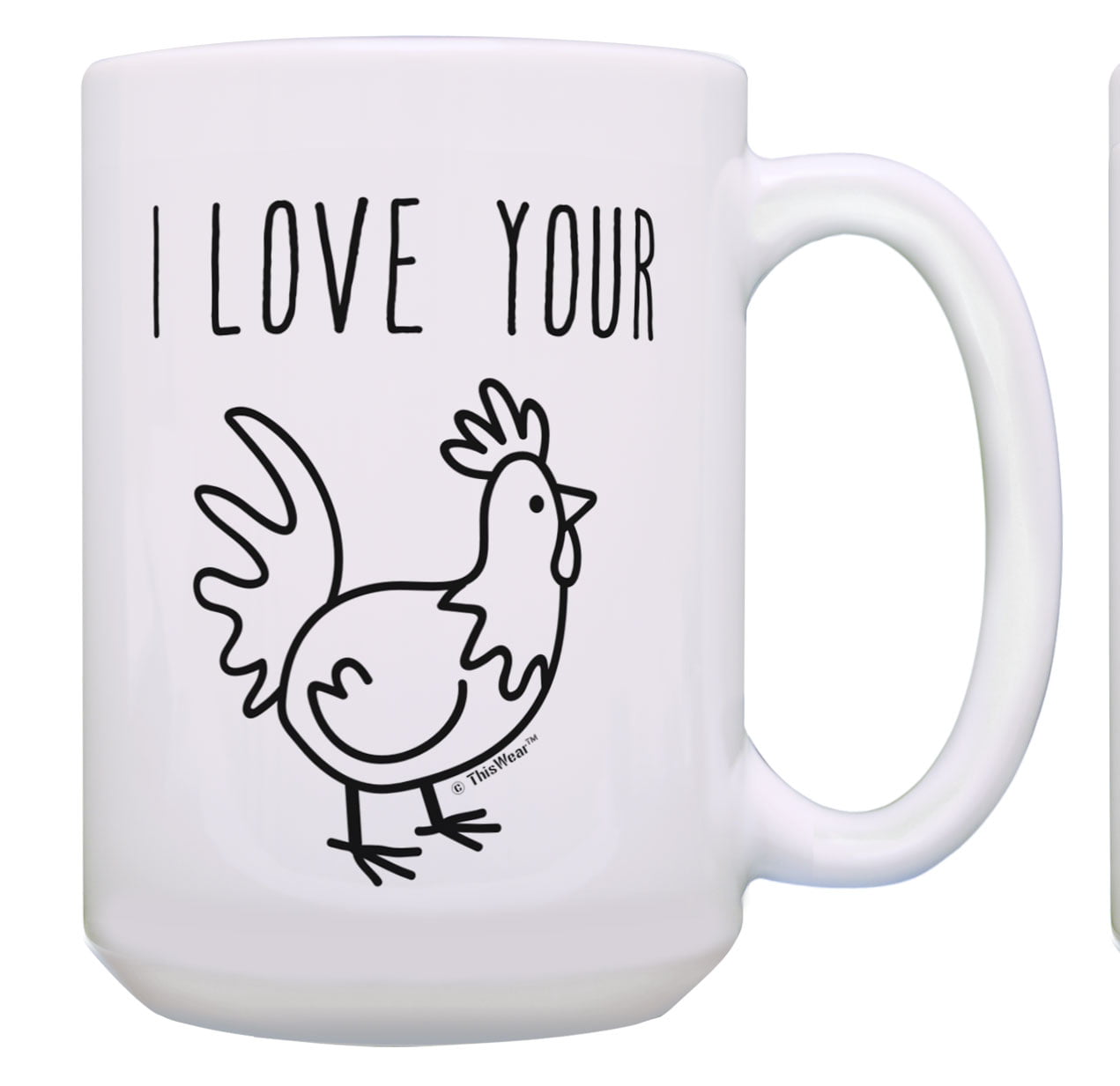 Gift for Husband I Love Your Chicken Crude Humor Novelty 15oz Coffee Mug Tea Cup