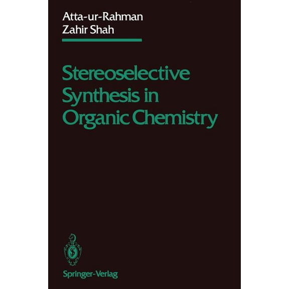 Stereoselective Synthesis in Organic Chemistry, (Paperback)