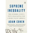 thumbnail image 1 of Pre-Owned Supreme Inequality: The Supreme Court's Fifty-Year Battle for a More Unjust America (Paperback) 0735221529 9780735221529, 1 of 2