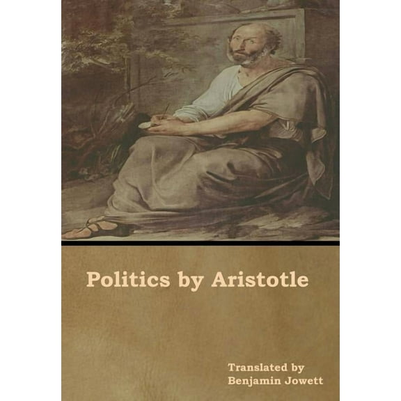 Politics by Aristotle, (Hardcover)