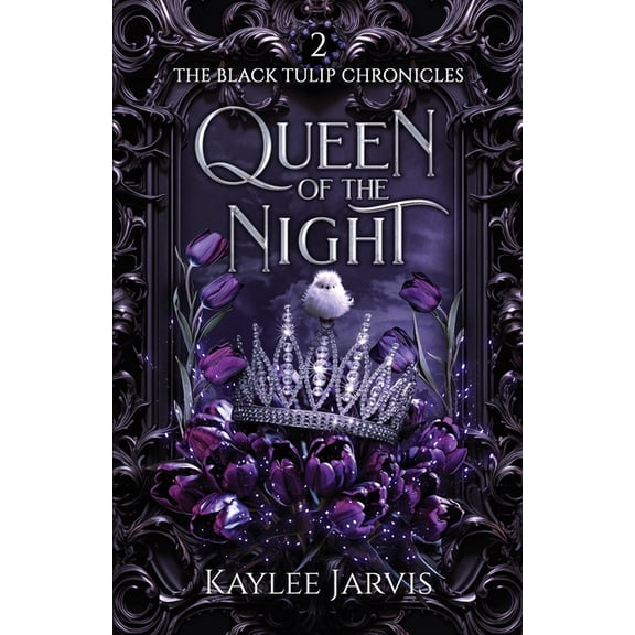 Queen of the Night: The Black Tulip Chronicles, (Paperback)