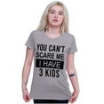 thumbnail image 3 of You Cant Scare Me I Have 3 Kids Men's Graphic T Shirt Tees Brisco Brands S, 3 of 4