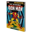 thumbnail image 2 of IRON MAN EPIC COLLECTION: THE WAR OF THE SUPER VILLAINS (Paperback), 2 of 2