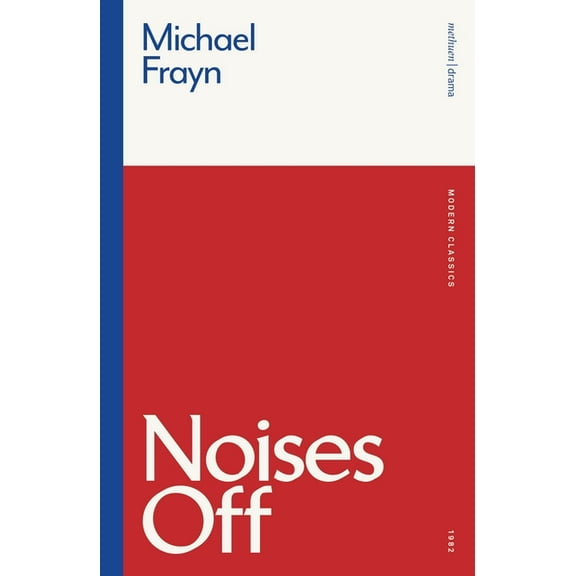 Modern Classics Noises Off, (Paperback)