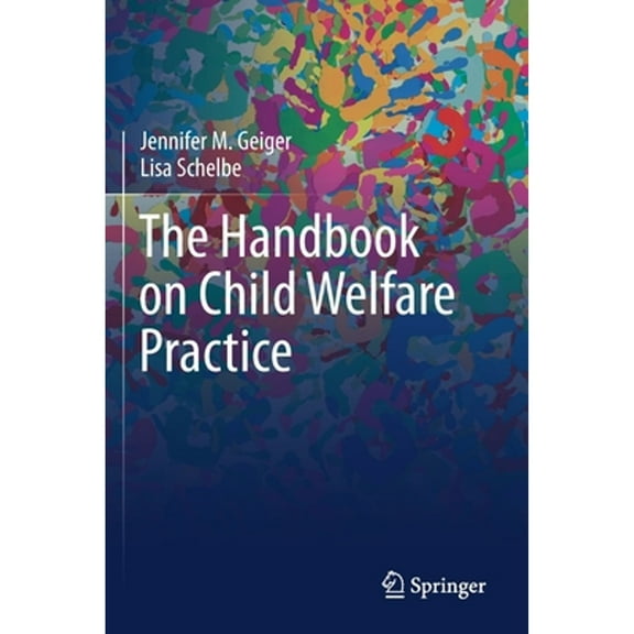 Pre-Owned The Handbook on Child Welfare Practice, (Paperback)