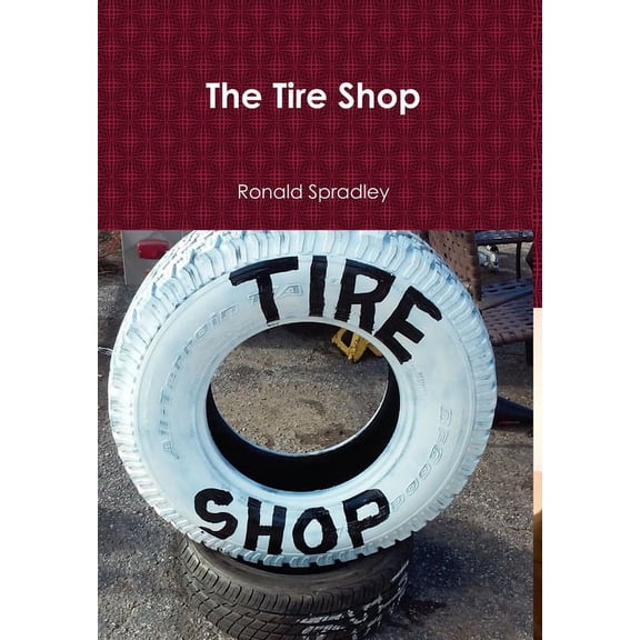 The Tire Shop, (Hardcover)