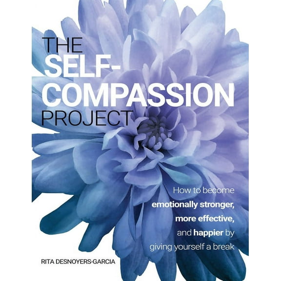 The Self-Compassion Project (Paperback)