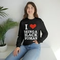 thumbnail image 4 of I Love Being a Black Woman Unisex Sweatshirt S-3XL Black Pride, 4 of 4