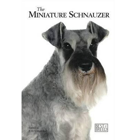 The Miniature Schnauzer (Best Magnets For Miniatures)
