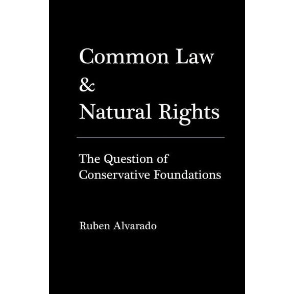 Common Law & Natural Rights, (Paperback)