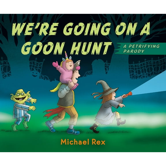 Pre-Owned We're Going on a Goon Hunt (Board book) 0593531086 9780593531082