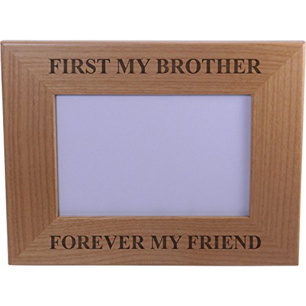 First My Brother Forever My Friend Wood Picture Frame Holds 4inch x