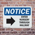 thumbnail image 4 of (2 Pack) Enter Nursery Through Side Hallway OSHA Notice Sign 24 Inch X 18 Inch Indoor / Outdoor Rust-Free Aluminum Metal Signs for Workplace, Workshop, and Construction Site, Made in, 4 of 8
