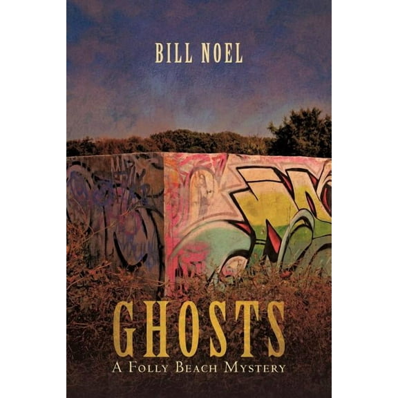 Ghosts: A Folly Beach Mystery (Paperback) by Bill Noel