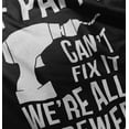 thumbnail image 5 of Papa Can't Fix It We're All Screwed Toddler Boy Girl T Shirt Infant Toddler Brisco Brands 6M, 5 of 6