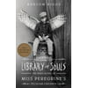 Library of Souls: The Third Novel of Miss Peregrines Peculiar Children
