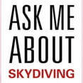 thumbnail image 2 of CafePress - Ask Me Skydiving Infant Bodysuit - Baby Light Bodysuit, Size Newborn - 24 Months, 2 of 4