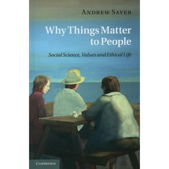 Why Things Matter to People, (Hardcover)