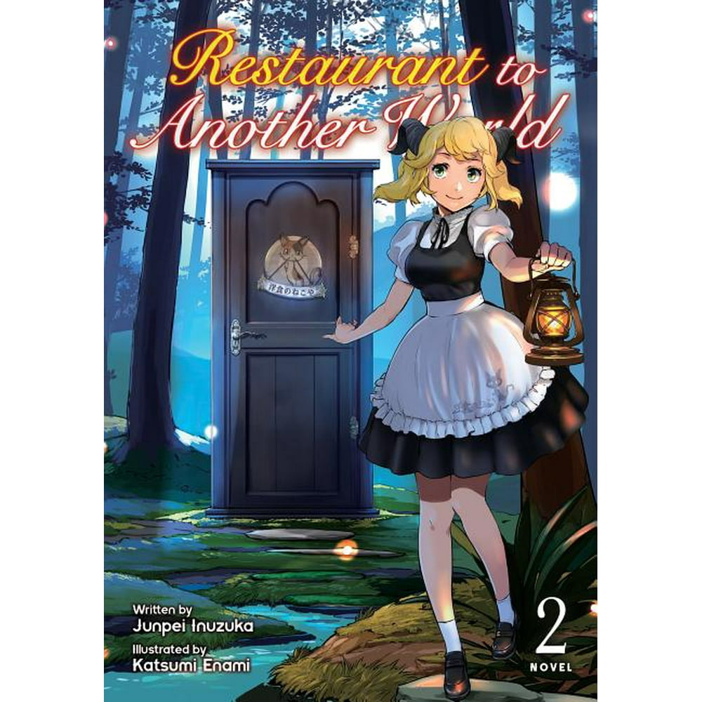 Restaurant To Another World Light Novel Restaurant to Another World (Light Novel), 2: Restaurant to Another