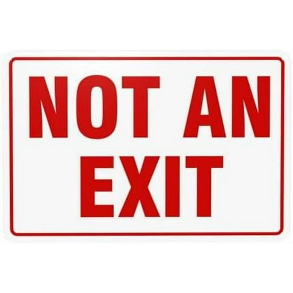 Not an Exit Warning Signs, Exit Security Metal Signs for Home Busines Outdoor Indoor Road Yard Garage Street Wall Caution Decor 12 x 8 Inch