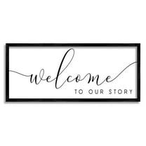 Stupell Industries Welcome To Our Story Phrase Graphic Art Black Framed Art Print Wall Art, Design by Anna Quach