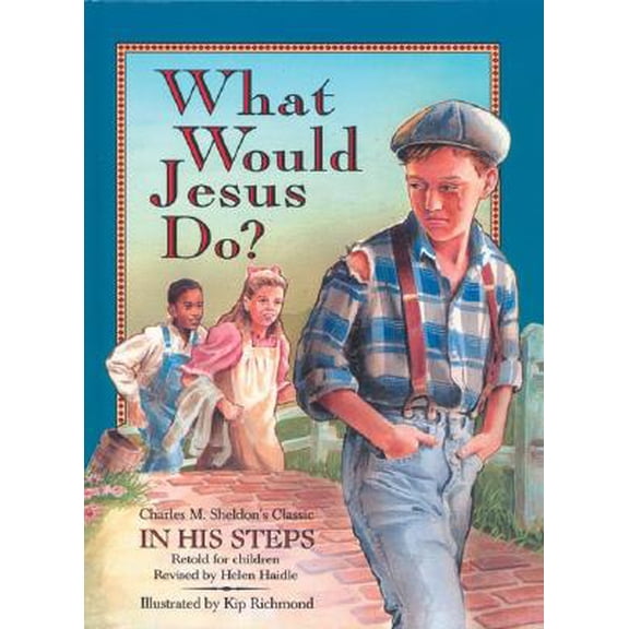 What Would Jesus Do? Hardcover