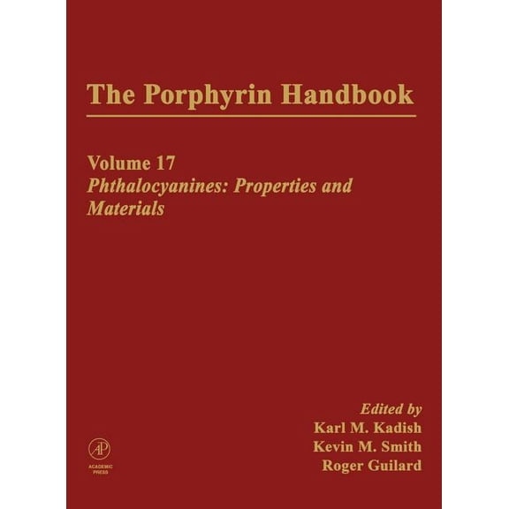 Porphyrin Handbook The Porphyrin Handbook: Phthalocyanines: Properties and Materials, (Hardcover)