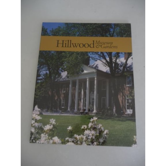 Pre-Owned Hillwood Museum & Gardens: Marjorie Merriweather Post's Art Collector's Personal Museum, 9780965495899, 0965495892, Paperback,