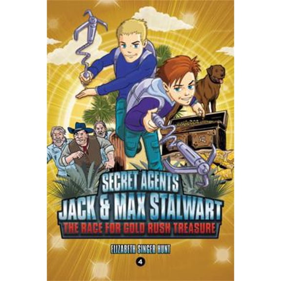 Pre-Owned Secret Agents Jack and Max Stalwart: Book 4: The Race for Gold Rush Treasure: California, USA (Paperback) 1602865795 9781602865792