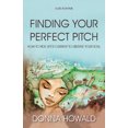 thumbnail image 2 of Pre-Owned Finding Your Perfect Pitch: How to Ride Life's Current to Librate Your Soul, (Hardcover), 2 of 2