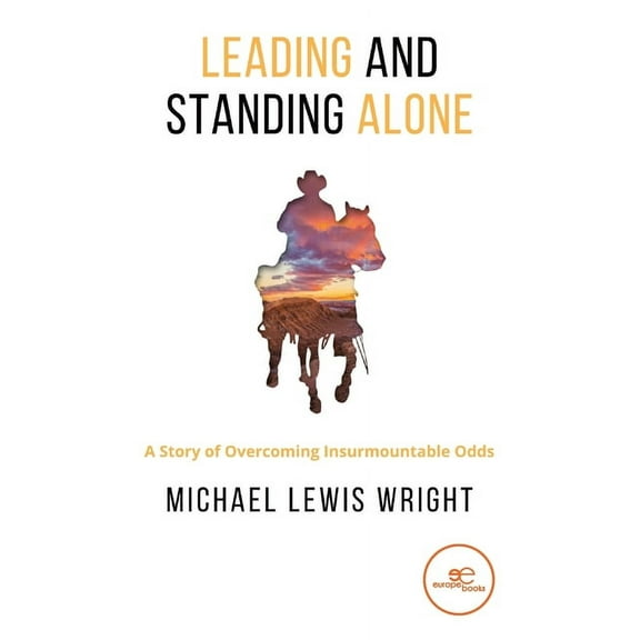 Leading and Standing Alone, (Paperback)