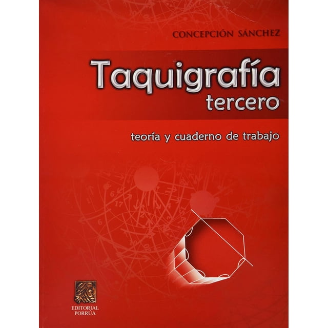 Taquigrafía tercero teoría y cuaderno de trabajo Editorial Porrúa 9789700752174