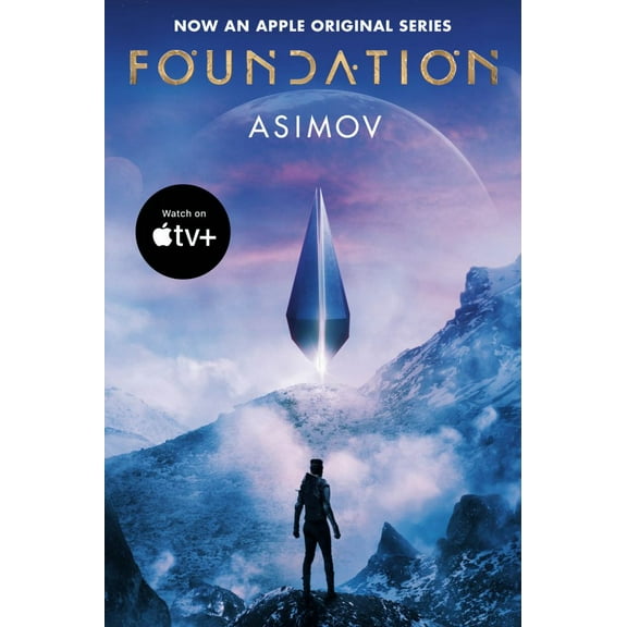 Foundation Foundation (Apple Series Tie-In Edition), Book 1, (Paperback)