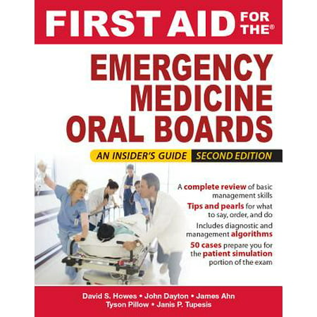 First Aid for the Emergency Medicine Oral Boards, Second (Best Emergency Medicine Board Review)