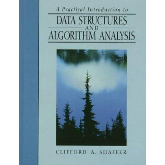 Pre-Owned Practical Introduction to Data Structures and Algorithm Analysis, A (C++ Edition) (Hardcover) 0131907522 9780131907522