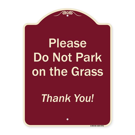 SignMission Designer Series Sign - Please Do Not Park On The Grass Thank You! | Burgundy 18" x 24" Heavy-Gauge Aluminum Architectural Sign | Protect Your Business & Municipality | Made