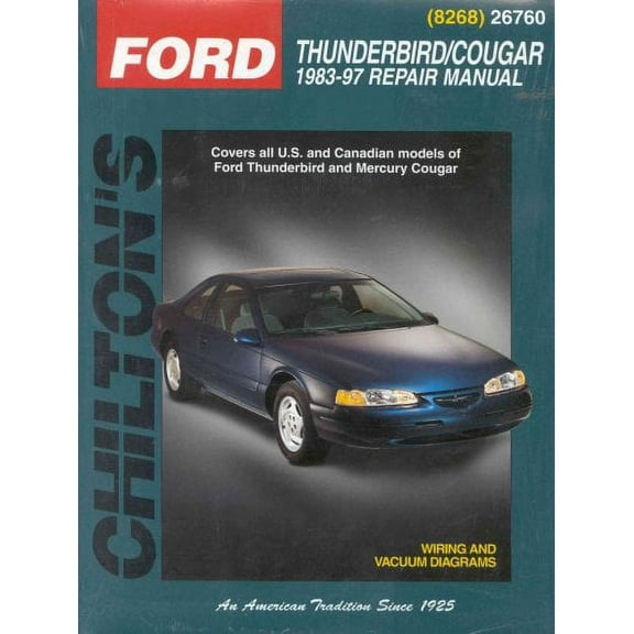 Pre-Owned Chilton's Ford Thunderbird/Cougar 1983-97 Repair Manual : Thunderbird/Cougar 1983-97 Repair Manual, Paperback by Chilton Book Company (EDT), ISBN 0801991331, ISBN-13 9780801991332