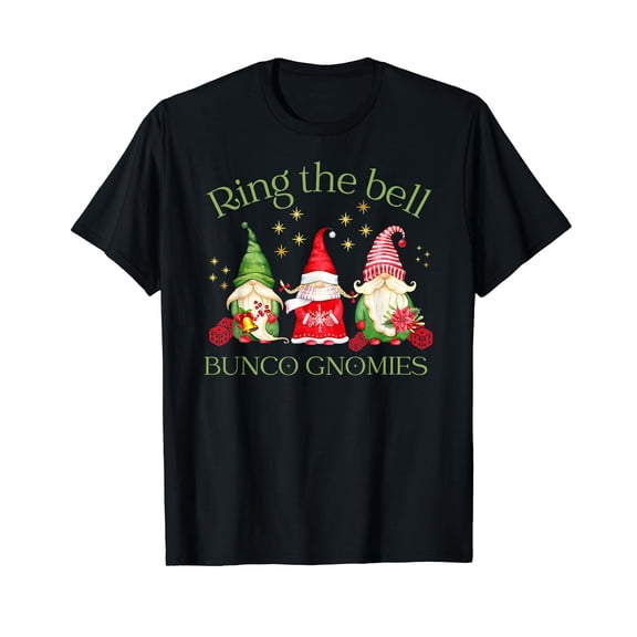 Ring The Bell Bunco Gnomies Bunco Christmas Gnomes T-Shirt