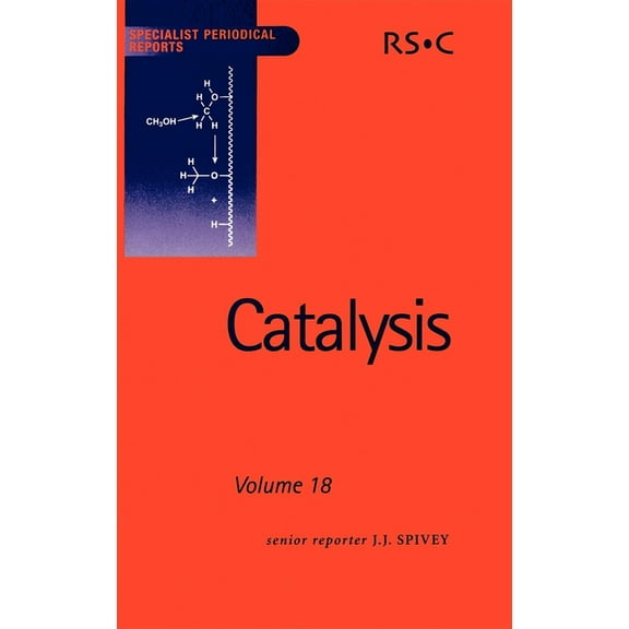 Specialist Periodical Reports - Catalysi Catalysis: Volume 18, Book 18, (Hardcover)