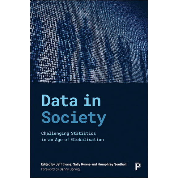 Data in Society: Challenging Statistics in an Age of Globalisation, (Hardcover)